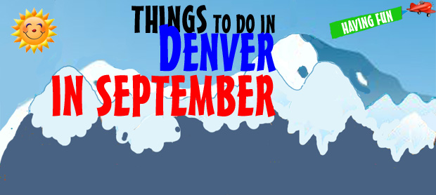 things to do denver september