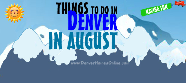 things to do denver august