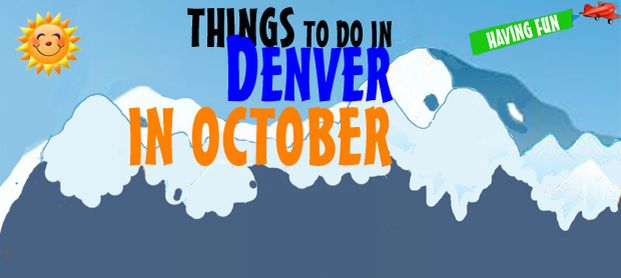 things to do denver october