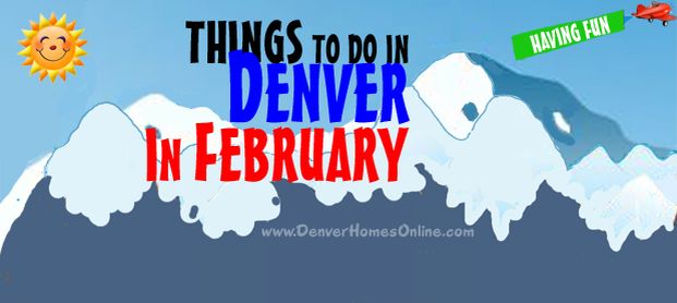 February Events Around Denver Colorado